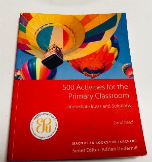 500 Activities for the Primary Classroom