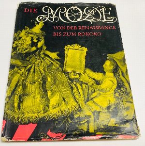  Die Mode von der Renaissance bis zum Rokoko./ Мода от Ренессанса до рококо
