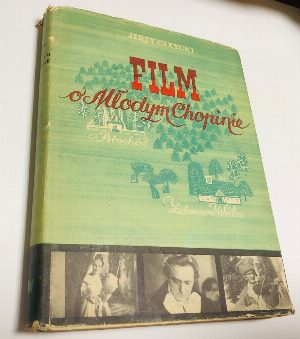Фильм о молодом Шопене / Film o Mlodym Chopinie.