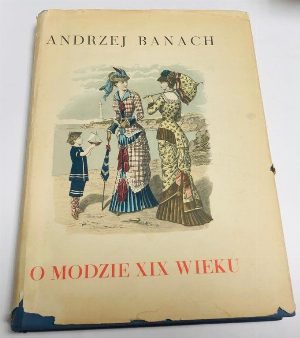 O Modzie XIX Wieku / О моде XIX века