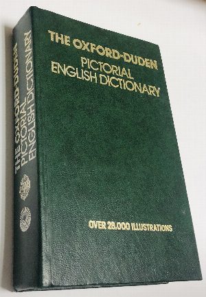 Картинный словарь современного английского языка. Оксфорд – Дуден. The oxford-duden. Pictorial english dictionary