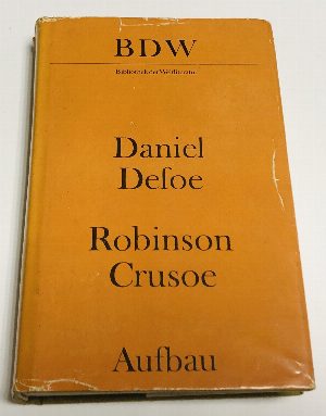 Robinson Crusoe, erster und zweiter Teil / Робинзон Крузо. Первая и вторая части